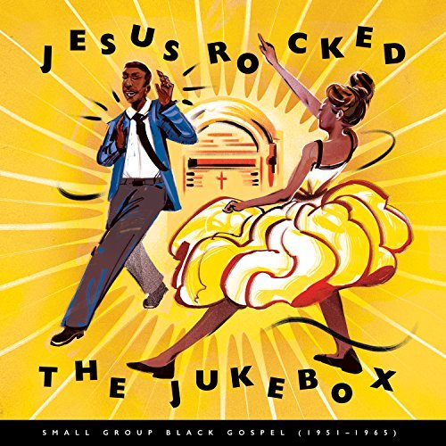 jesus rocked the jukebox gospel music