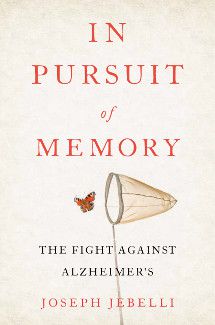 Image of book cover for 'In Pursuit of Memory: The Fight Against Alzheimer's'