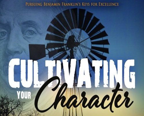 Cultivating Your Character: Creating Leadership Habits to Master Your Life by Deanna Becket
