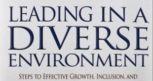 Leading in A Diverse Environment: Steps to Effective Growth, Inclusion, and Development In Your Organization by Teddie Malangwasira
