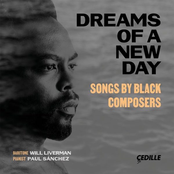 will liverman dreams of a new day songs by black composers