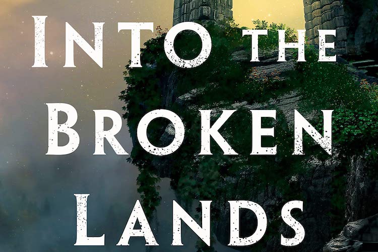 Into The Broken Lands