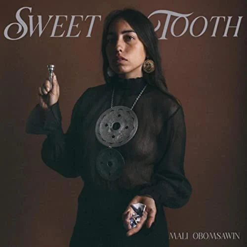 Mali Obomsawin-Sweet Tooth
