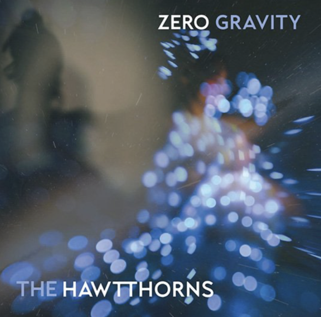 The HawtThorns--Zero Gravity