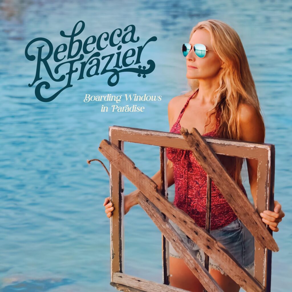 Rebecca Frazier--Boarding Windows in Paradise