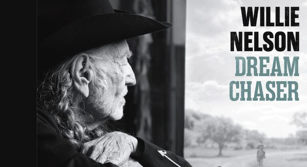 Music Reviews: Willie Nelson’s ‘Dream Chaser,’ Gene Parsons’s ‘Kindling and Beyond,’ and More